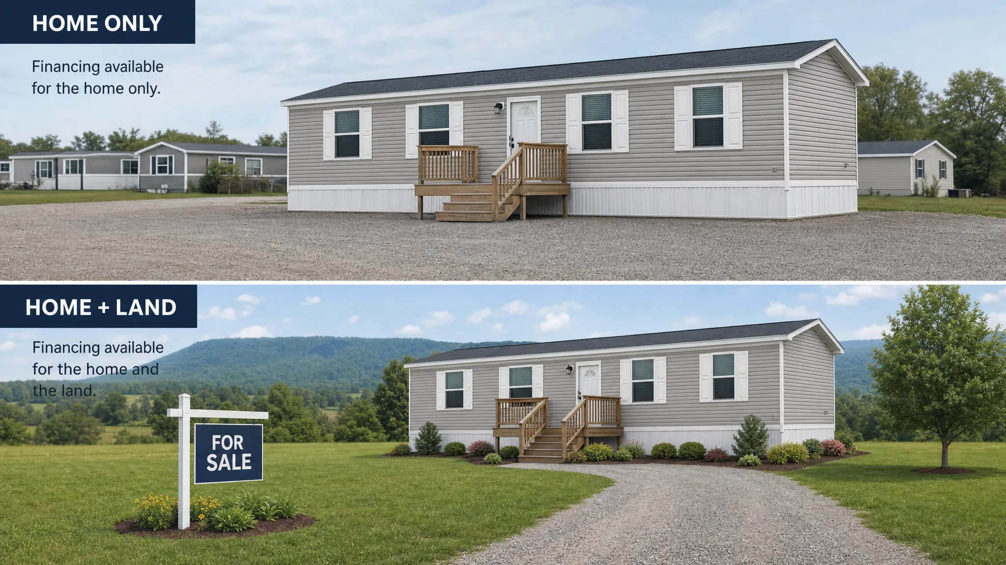 A manufactured home with a small front porch beside an open stretch of land, with the home and lot shown separately to highlight the difference between home-only financing and financing land with the home.